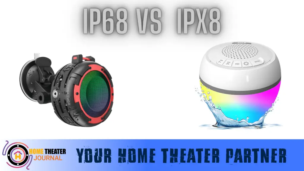 IPX8 vs IP68 by hometheaterjournal.com