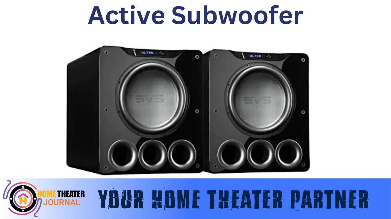 Passive vs Active Subwoofers Explained Which One Better?
