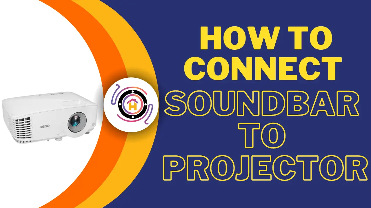 How To Connect Soundbar To Projector thumbnail by hometheaterjournal.com