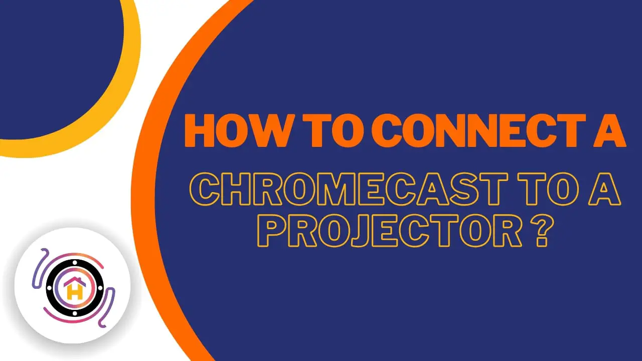 How To Connect A Chromecast To A Projector thumbnail by hometheaterjournal.com
