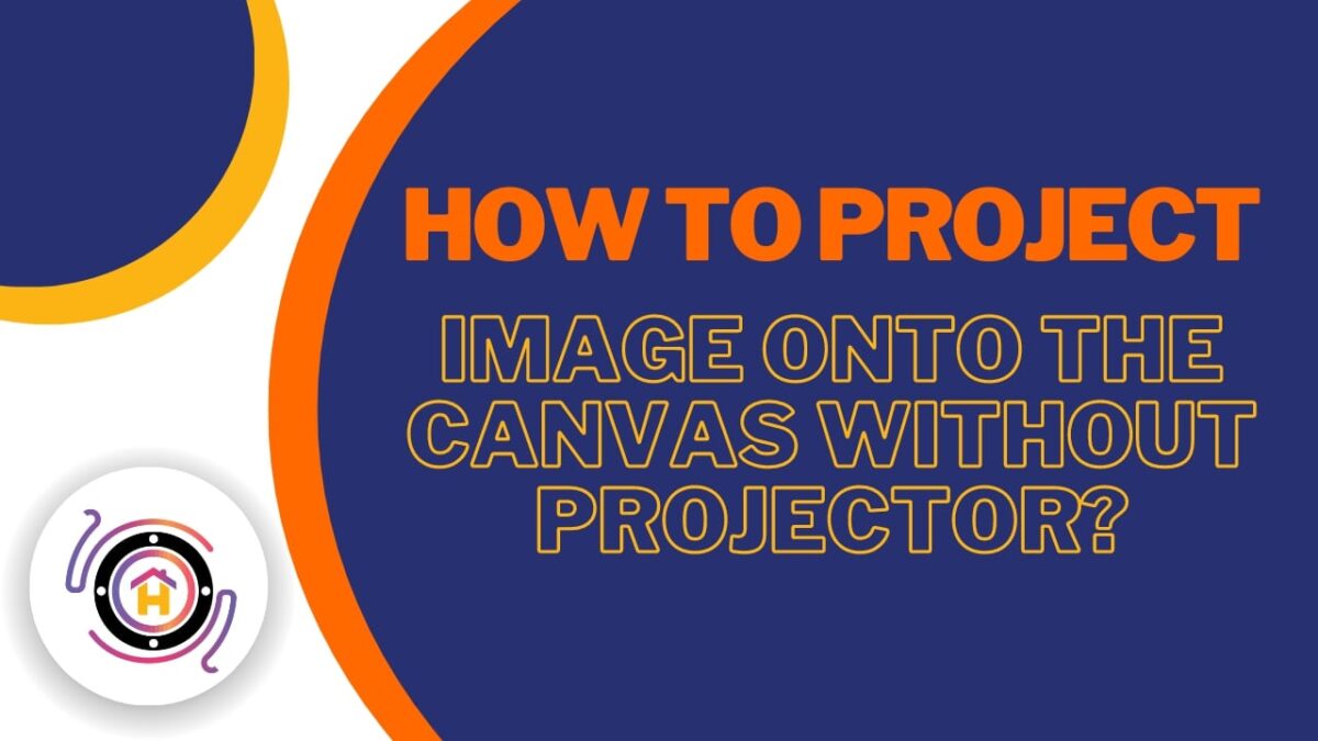 How To Project Image Onto The Canvas Without Projector thumbnail by hometheaterjournal.com