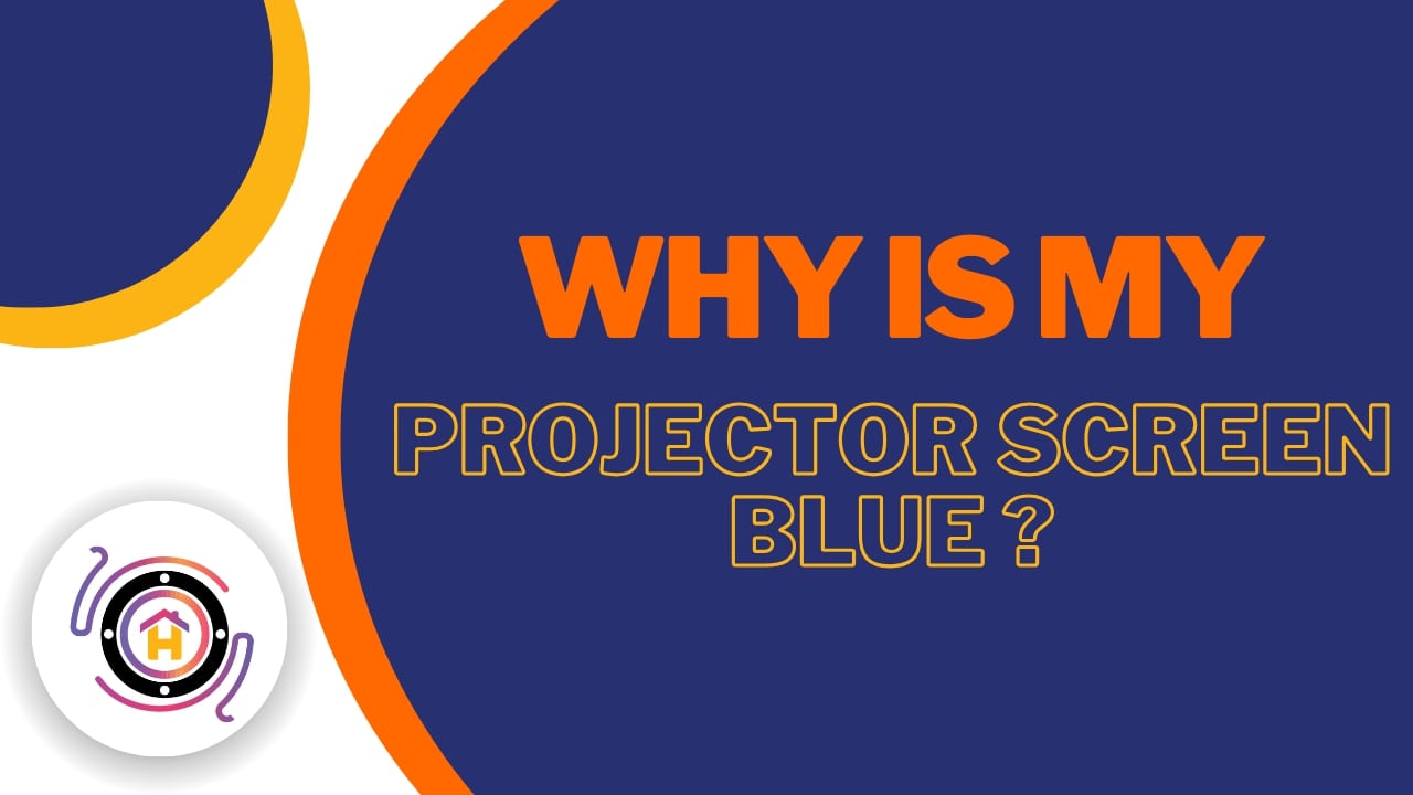 Why Is My Projector Screen Blue? thumbnail by hometheaterjournal.com